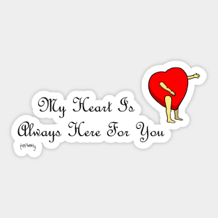 My heart is always here for you (for women) Sticker